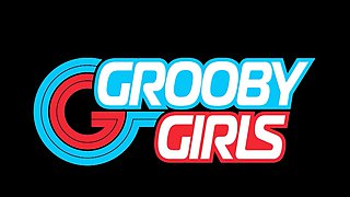 GROOBYGIRLS   Back to Blow Your Mind