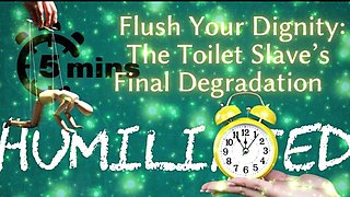 Shamestream: Flush Your Dignity - the Toilet Slave’s Final Degradation