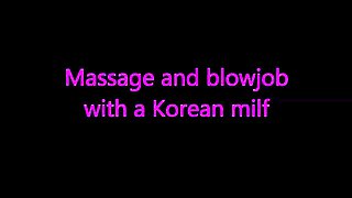 Striking Korean milf gives a nice massage and a hot blowjob