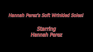 Hannah Perez's Soft Wrinkled Soles!