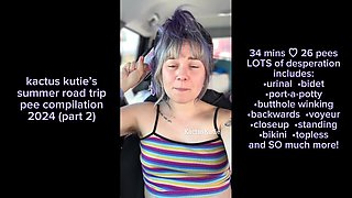 Summer Road Trip Pee Compilation Part 2