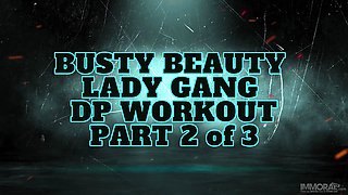 Lady Gang Cunt Creampied In Epic Double Pussy (Dpp) & Anal (Dp) Threesome