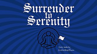 Surrender to Serenity: a Journey of Gentle Domination