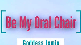 Tbq0029 Be My Oral Chair Goddess Jamie