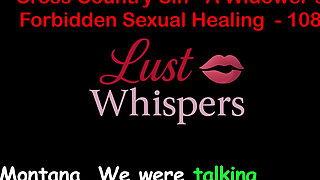 Cross Country Sin: a Widower’s Illicit Sexual Healing Part One Hundred Eight - English Audio Sex Story