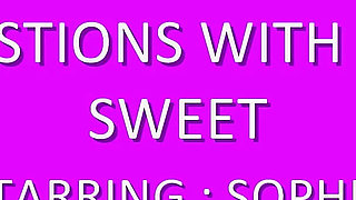 20 Questions with Sophia Sweet Featuring Sophia Sweet
